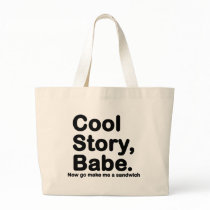 Customize Your Own: Cool Story Bro/Babe Canvas Bag