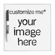 Customize Your Own Design Dry Erase Boards
