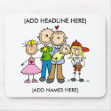 Customized Stick Family One Mousepad
