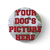 Customized Your Dog's Photo Button