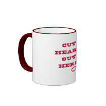 Cut Heart Out Here Coffee Mug