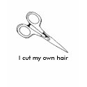 cut, I cut my own hair t-shirts