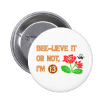 Cute 13th Birthday Gift Idea Button
