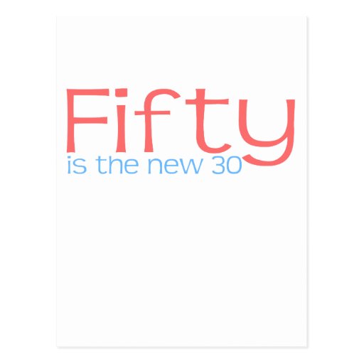 50 Is The New 30 Cards, 50 Is The New 30 Card Templates, Postage