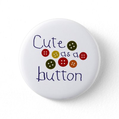 cute as buttons