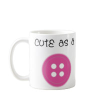 Cute as a Button - Girl mugs