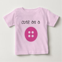 Cute as a Button - Girl t-shirts