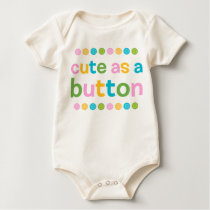 Cute As A Button Shirts