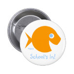 Cute Back To School "School's In!" Button