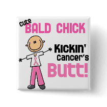Cute Bald Chick Kicking Breast Cancer's Butt Button