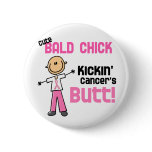 Cute Bald Chick Kicking Breast Cancer's Butt Pinback Buttons