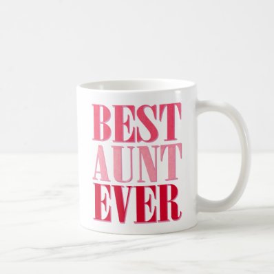 Cute Best Aunt Ever Pink Text Mug