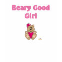 Cute Brown Bear Pink Silly Hat Beary Good Girl t-shirts