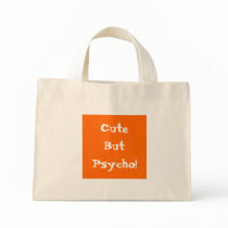 "Cute But Psycho" Floral Tote Bag by dragonfly813 "Cute But Psycho" Floral Tote Bag