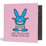 Cute but Psycho binders