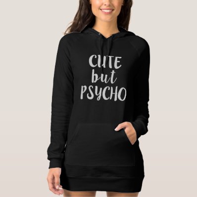 Cute but Psycho women&#39;s Funny T-shirt