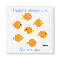 Cute Cartoon Inspirational "There's Always One" Fridge Magnets