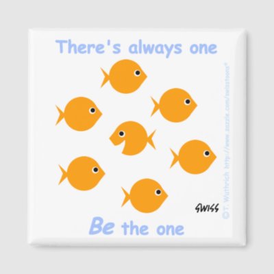 Cute Cartoon Inspirational 'There&#39;s Always One' Fridge Magnets