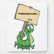 Cute Caterpillar with Sign, <PERSONALIZE> mousepads
