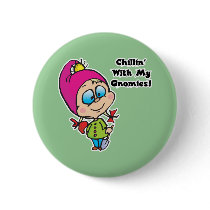 Cute Chillin With My Gnomes Design buttons