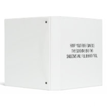 Cute, "Face Towards the Sunshine" quote 3 Ring Binder