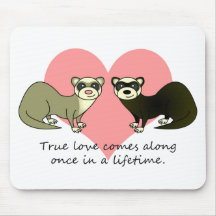 Cute Ferrets True Love Mousepads