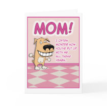 Cute, funny Mother's Day card: Adorable