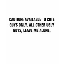 Cute guys only t-shirts