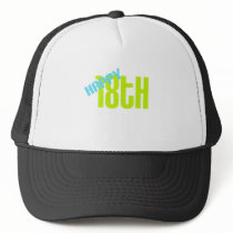 Cute, "Happy 18th Birthday" Trucker Hats
