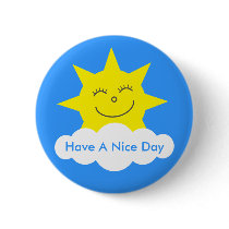Cute Happy Sun Have A Nice Day Customizable Button