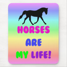 Cute Horses Are My Life Mousepads