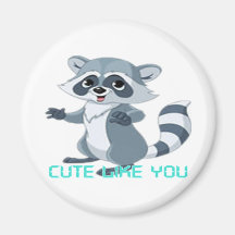 cute like you "racoon" refrigerator magnets