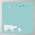 Cute Polar Bear Poster: Always there for you