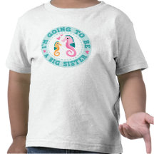 Cute seahorse cartoon Im going to be a big sister Tee Shirts