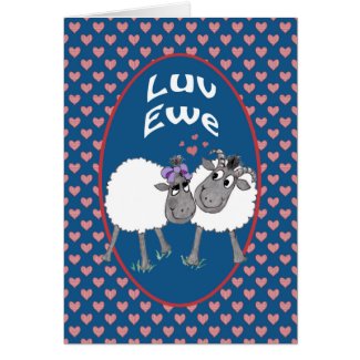 Cute Sheep, Luv Ewe Romantic Greeting Card