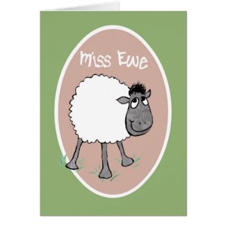 Cute Sheep, Miss Ewe, Fun Greeting Card