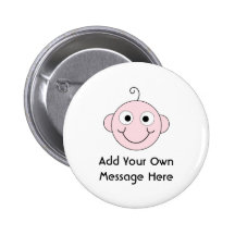 Cute Smiling Baby. Custom Text. Buttons