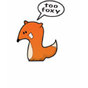 Cute Too Foxy Character Shirt