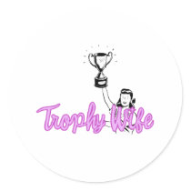 Cute "Trophy Wife" design stickers