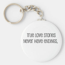 Cute, "True love stories" marriage quote Key Chain