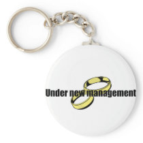 Cute "Under New Management" Wedding design Key Chains