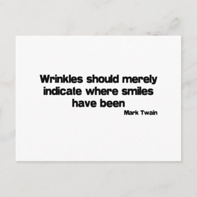 cute pictures of quotes. Cute, Wrinkles quote Post Card
