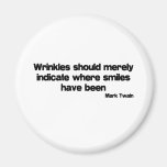 Cute, Wrinkles quote Refrigerator Magnets