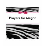 CUTE ZEBRA PINK BOW, Prayers for Megan