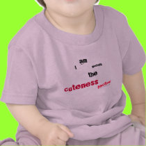Cuteness Factor Shirt by shawke123 Cuteness Factor Shirt
