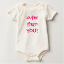 cuter than you baby onesie t-shirts by jesserpie cuter than you baby onesie t-shirts
