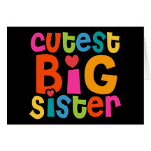 Cutest Big Sister Cards
