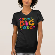 Cutest Big Sister Shirt