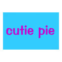 cutie pie posters