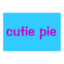 cutie pie posters